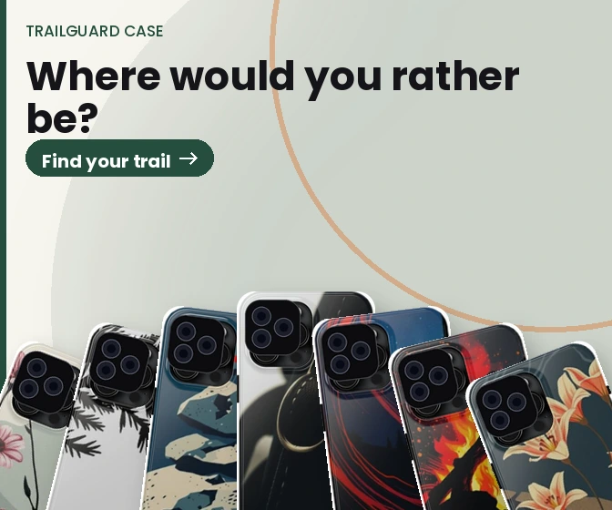 TrailGuard: Forest, mountain and campfire cases for the outdoors.
